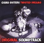 Giana Sisters: Twisted Dreams - Original Soundtrack cover